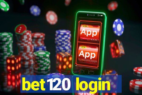 bet120 login